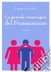 La grande menzogna del femminismo. Vol. 2 libro di Gascó Altaba Santiago