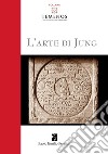 L'arte di Jung libro