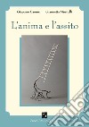 L'anima e l'assito. Piccolo breviario di estetica e di pedagogia teatrale libro