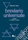 Breviario universale. Nuova ediz.. Vol. 2: Quaresima e Pasqua libro di Diana Massimo