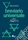 Breviario universale. Nuova ediz.. Vol. 3: Il tempo ordinario settimane XIII-XX libro di Diana Massimo