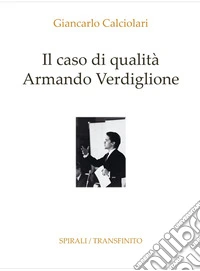 Il caso di qualità Armando Verdiglione libro