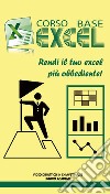 Corso base Excel. Rendi il tuo Excel più obbediente! Video didattico in chiavetta usb libro