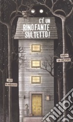 C'e' un rinofante sul tetto! libro