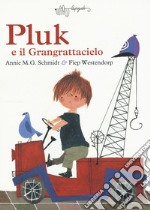 Pluk e il Grangrattacielo libro