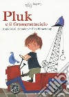 Pluk e il Grangrattacielo libro