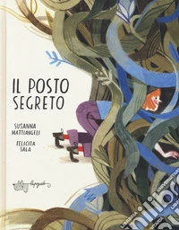 Il posto segreto. Ediz. a colori libro