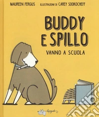 Buddy e spillo vanno a scuola