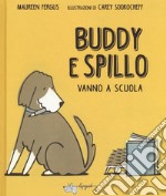 Buddy e spillo vanno a scuola