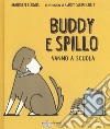 Buddy e spillo vanno a scuola libro di Fergus Maureen