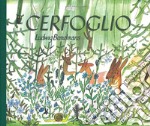 Cerfoglio. Ediz. a colori libro