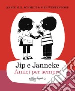 Jip e Janneke. Amici per sempre