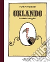 Orlando l'avvoltoio coraggioso. Ediz. a colori libro