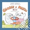 George e Martha bis! Ediz. a colori libro di Marshall James