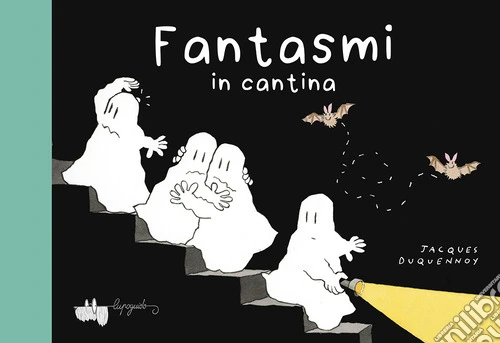 Fantasmi in cantina. Ediz. a colori