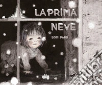 La prima neve. Ediz. a colori libro