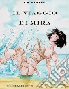 Il viaggio di Mira libro