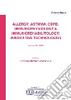 Allergy, asthma, COPD, immunophysiology & immunorehabilitology: innovative technologies 2018. Vol. 10 libro di Sepiashvili R. (cur.)