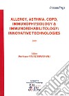 Allergy, asthma, COPD, immunophysiology & immunorehabilitology: innovative technologies 2019 libro