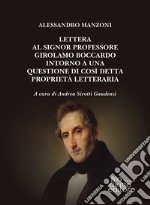 Lettera al signor professore Girolamo Boccardo intorno a una questione di così detta proprietà letteraria libro