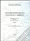 Documenti diplomatici italiani sull'Armenia. 2° serie (1891-1911). Vol. 6: 22 ottobre 1899-18 settembre 1911 libro