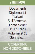 Documenti Diplomatici Italiani Sull'Armenia. Terza Serie: 1912-1923 Volume 9 (1 Gennaio 1920-31 Dicembre 1920) libro