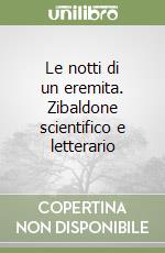 Le notti di un eremita. Zibaldone scientifico e letterario libro