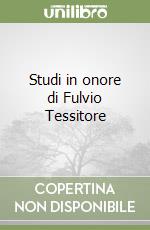 Studi in onore di Fulvio Tessitore libro