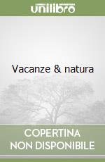 Vacanze & natura