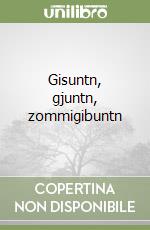 Gisuntn, gjuntn, zommigibuntn libro