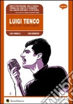 Luigi Tenco. Una voce fuori campo libro