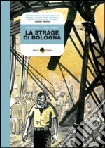 La Strage di Bologna libro