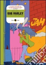 Bob Marley. Coming in from the cold libro