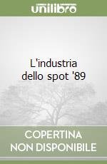 L'industria dello spot '89