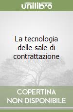 La tecnologia delle sale di contrattazione libro