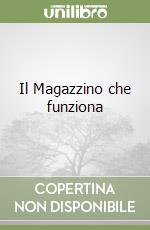 Il Magazzino che funziona