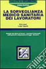 La sorveglianza medico-sanitaria libro