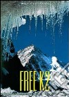 Free K2. La prima avventura in soccorso delle grandi montagne della terra libro di Ardito S. (cur.)