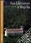 Il monastero di San Liberatore a Majella libro