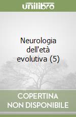 Neurologia dell'età evolutiva (5) libro