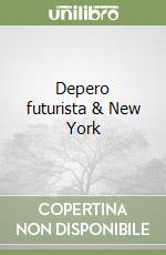 Depero futurista & New York