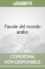 Favole del mondo arabo libro