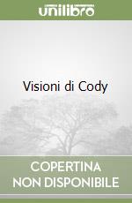 Visioni di Cody