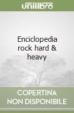 Enciclopedia rock hard & heavy libro