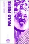 Conversazioni con Paulo Freire il viandante dell'ovvio libro di Passetti Edson