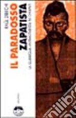 Il paradosso zapatista. La guerriglia antimilitarista nel Chiapas libro