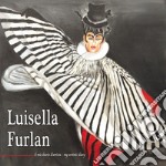 Luisella Furlan. Il mio diario d'artista-My artistic diary. Ediz. illustrata libro