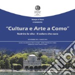 Cultura e arte a Como. Nutrire la vita-Il colore che cura. Rassegna di pittura 4ª edizione (Como, novembre 2018-marzo 2019). Ediz. italiana e inglese libro