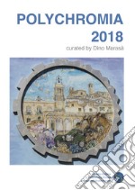 Polychromia 2018. Ediz. italiana, inglese e greca libro