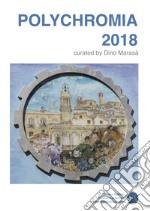 Polychromia 2018. Ediz. italiana, inglese e greca libro